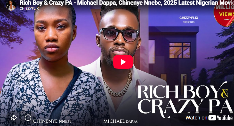  Rich Boy & Crazy PA - Michael Dappa, Chinenye Nnebe